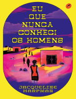 Eu que nunca conheci os homens - Jacqueline Harpman.epub